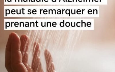 « Un premier signe de la maladie d’Alzheimer peut se remarquer en prenant une douche. »